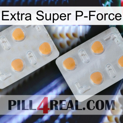 Extra Super P-Force 25